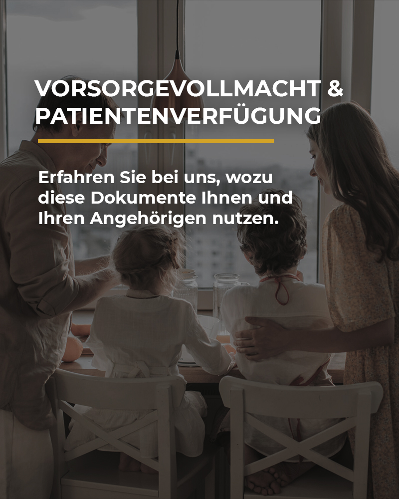 Vorsorgevollmacht & Patientenverfügung